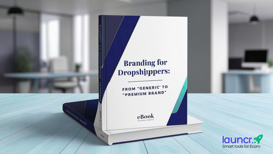 Branding for Dropshippers – Go From Generic Store to Premium Brand